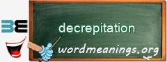 WordMeaning blackboard for decrepitation